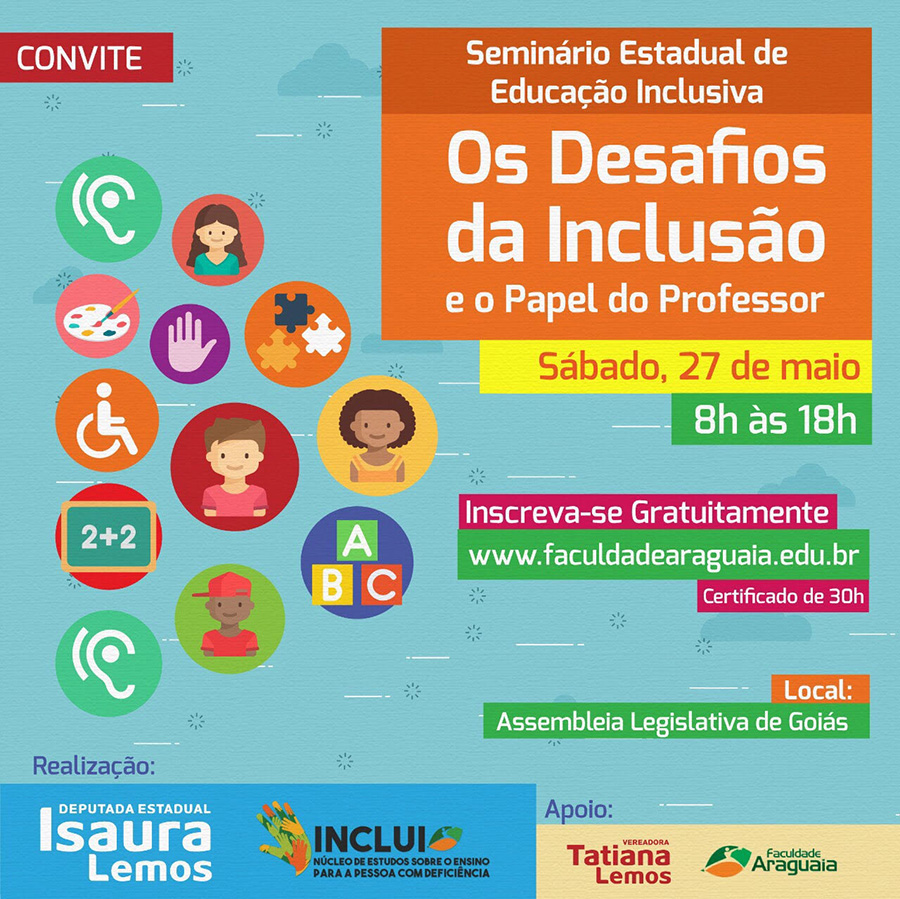 Seminário Estadual de Educação Inclusiva - Faculdade Araguaia - Goiânia-GO